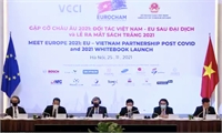 Hội nghị “Gặp gỡ Châu Âu 2021: Đối tác Việt Nam - EU hậu Covid-19 và công bố Sách trắng Eurocham 2021”