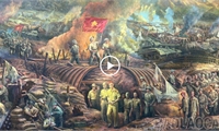 Bức tranh panorama lớn nhất thế giới về chiến tranh - tái hiện toàn cảnh Chiến dịch Điện Biên Phủ