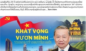 Báo Lào: Thời cơ vàng để Việt Nam tăng tốc, vươn mình phát triển