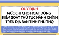 Quy định mức chi cho hoạt động kiểm soát thủ tục hành chính trên địa bàn tỉnh Phú Thọ
