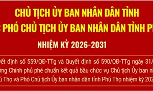 Thủ tướng Chính phủ phê chuẩn kết quả bầu chức vụ Chủ tịch, Phó Chủ tịch UBND tỉnh Phú Thọ nhiệm kỳ 2026-2031