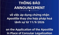 The Embassy of Viet Nam in China would like to announce the application of the Apostille in place of consular legalization from 11 September 2026
